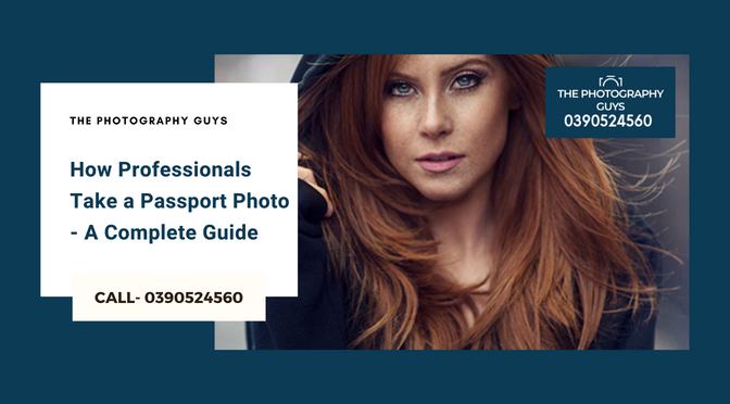 How Professionals Take a Passport Photo – A Complete Guide